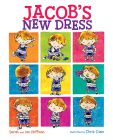 Jacob's New Dress By Sarah Hoffman, Ian Hoffman, Chris Case (Illustrator) Cover Image