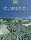 Polarisation: Applications in Remote Sensing By Shane Cloude Cover Image