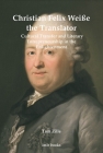 Christian Felix Weiße the Translator: Cultural Transfer and Literary Entrepreneurship in the Enlightenment (Institute of Modern Languages Research) By Tom Zille Cover Image