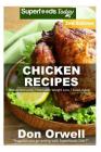 Chicken Recipes: Over 55+ Low Carb Chicken Recipes, Dump Dinners Recipes, Quick & Easy Cooking Recipes, Antioxidants & Phytochemicals, By Don Orwell Cover Image