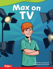 Max on TV (Literary Text) By Danica Kassebaum, Chris King (Illustrator) Cover Image