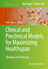 Clinical and Preclinical Models for Maximizing Healthspan: Methods and Protocols (Methods in Molecular Biology #2138) By Paul C. Guest (Editor) Cover Image