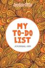 My To-Do List: Journal 6X9 By Jupiter Kids Cover Image