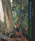 Winslow Homer in the Adirondacks (New York State) By David Tatham Cover Image