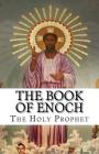 The Book of Enoch: The Holy Prophet Cover Image
