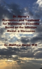 The Infection Model of Alzheimer's Dementia By Matthew Horne Cover Image