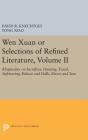 Wen Xuan or Selections of Refined Literature, Volume II: Rhapsodies on Sacrifices, Hunting, Travel, Sightseeing, Palaces and Halls, Rivers and Seas By David R. Knechtges, Tong Xiao Cover Image