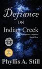 Defiance on Indian Creek (Dangerous Loyalties #1) Cover Image