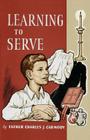 Learning to Serve: A Book for New Altar Boys Cover Image
