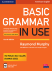 Basic Grammar in Use Student's Book with Answers and Interactive eBook: Self-Study Reference and Practice for Students of American English By Raymond Murphy, William R. Smalzer (Adapted by), Joseph Chapple (Adapted by) Cover Image