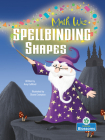 Spellbinding Shapes By Amy Culliford, Shane Crampton (Illustrator) Cover Image