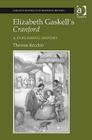 Elizabeth Gaskell's Cranford: A Publishing History By Thomas Recchio Cover Image