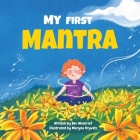 My First Mantra By Bev Moncrief, Maryna Kryvets (Illustrator) Cover Image