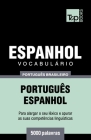Vocabulário Português Brasileiro-Espanhol - 5000 palavras: Português-Espanhol Cover Image