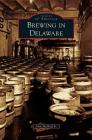 Brewing in Delaware Cover Image