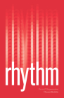 Rhythm: Form and Dispossession By Professor Vincent Barletta Cover Image