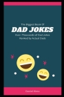 The Biggest Book of Dad Jokes Ever: Thousands of Dad Jokes Ranked by Actual Dads By Daniel Kimo Cover Image