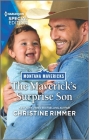 The Maverick's Surprise Son By Christine Rimmer Cover Image