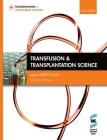 Transfusion and Transplantation Science (Fundamentals of Biomedical Science) Cover Image