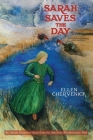 Sarah Saves the Day: An Almost Forgotten Story from the American Revolutionary War with Educational Activities By Ellen Chervenick Cover Image