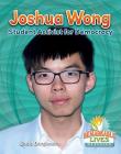 Joshua Wong: Student Activist for Democracy By Linda Barghoorn Cover Image