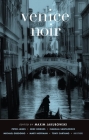 Venice Noir (Akashic Noir) By Maxim Jakubowski (Editor), Peter James (Contribution by), Emily St John Mandel (Contribution by) Cover Image