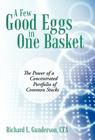 A Few Good Eggs in One Basket: The Power of a Concentrated Portfolio of Common Stocks Cover Image