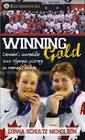 Winning Gold: Canada's Incredible 2002 Olympic Victory in Women's Hockey Cover Image