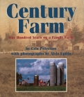 Century Farm: One Hundred Years on a Family Farm Cover Image