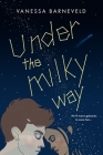 Under the Milky Way By Vanessa Barneveld Cover Image