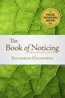 The Book of Noticing: Collections and Connections: On the Trail By Katherine Hauswirth Cover Image