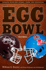 The Egg Bowl: Mississippi State vs. OLE Miss, Third Edition Cover Image