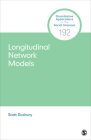 Longitudinal Network Models (Quantitative Applications in the Social Sciences) Cover Image