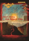 Ho'i Hou Ka Mauli Ola: Pathways to Native Hawaiian Health (Hawai'inuiākea) Cover Image