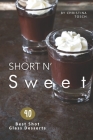 Short n' Sweet: 40 Best Shot Glass Desserts By Christina Tosch Cover Image