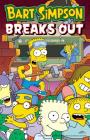 Bart Simpson Breaks Out (Simpsons Comics) By Matt Groening Cover Image