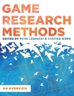 Game Research Methods: An Overview Cover Image