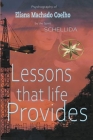 Lessons that Life Provides By The Spirit Schellida, Eliana Machado Coelho, Zabeli Canchari Tello Cover Image