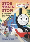 Stop, Train, Stop! a Thomas the Tank Engine Story (Thomas & Friends) (Bright & Early Board Books(TM)) Cover Image