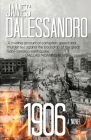 1906 By James Dalessandro Cover Image