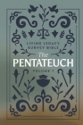 The Pentateuch: Living Legacy Survey Bible (Vol. 1 #1) Cover Image
