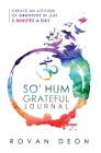 So' Hum Grateful Journal By Rovan Deon Cover Image