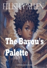The Bayou's Palette Cover Image