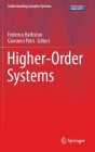 Higher-Order Systems (Understanding Complex Systems) By Federico Battiston (Editor), Giovanni Petri (Editor) Cover Image