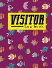 Visitor Log Book: Visitor Entry Register Format, Visitor Sign In System, Visitor Register Format, Visitors Register Book, For Signing In Cover Image