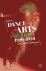 Dance and the Arts in Mexico, 1920-1950: The Cosmic Generation By Ellie Guerrero Cover Image