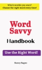 Word Savvy Handbook: Use the Right Word By Nancy Ragno Cover Image