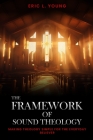 The Framework Of Sound Theology Cover Image