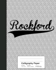 Calligraphy Paper: ROCKFORD Notebook Cover Image