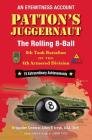 Patton's Juggernaut: The Rolling 8-Ball 8th Tank Battalion of the 4th Armored Division By Albin F. Irzyk Cover Image